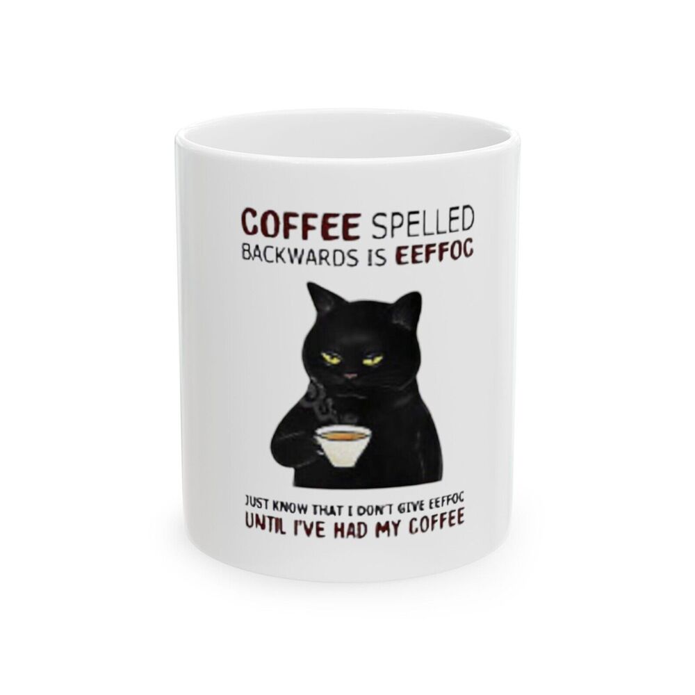 Funny Coffee Cat Mug  EEFFOC Is Coffee Spelled Backwards. 11 OZ Cute Cup